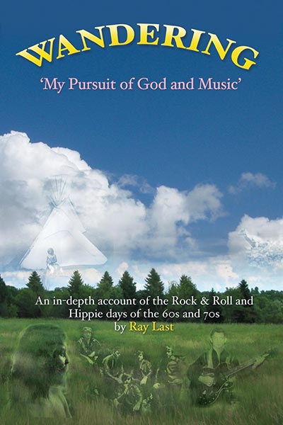 Wandering My Pursuit of God and Music by Ray Last - front cover